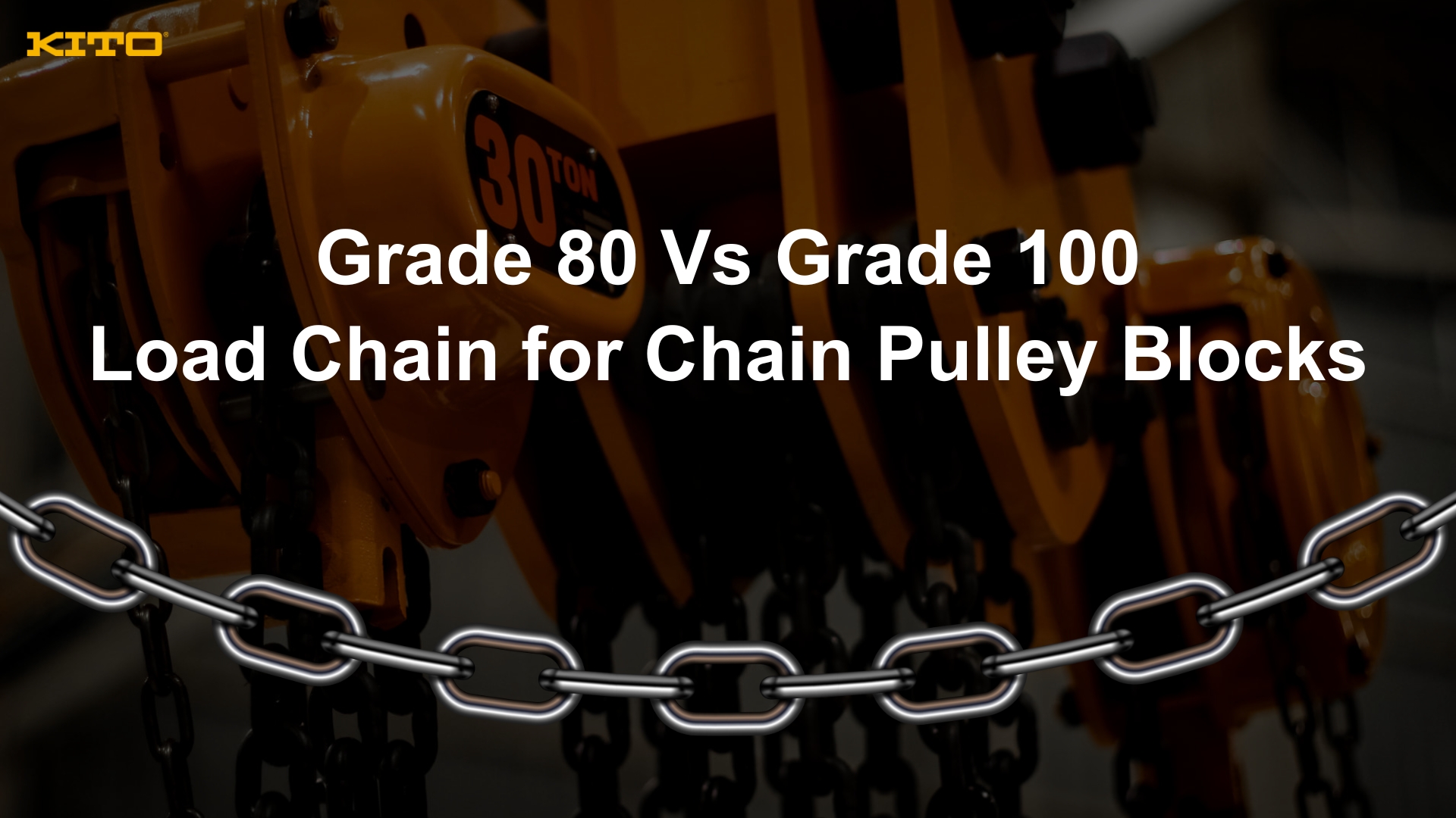 Grade 80 Vs Grade 100 Load Chain for Chain Pulley Blocks